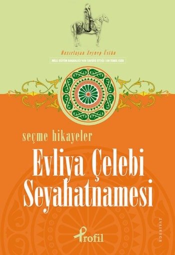 Seyahatname / Selected Stories Of Seyahatname By Evliya Çelebi