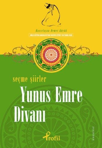Yunus Emre / Selected Poems Of The Divan Of Yunus Emre