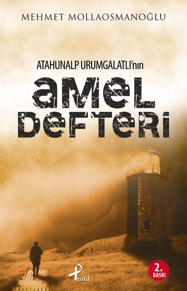 Atahunalp Urumgalatlı'nın Amel Defteri