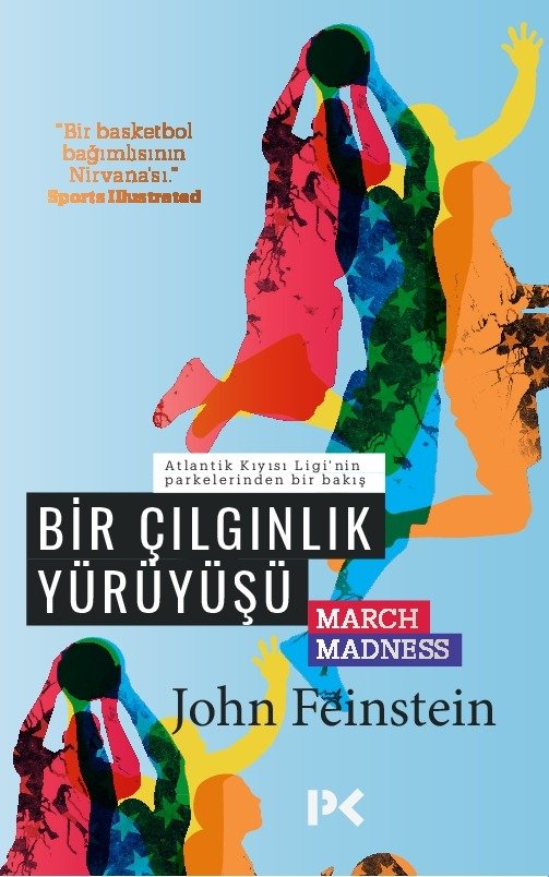 Bir Çılgınlık Yürüyüşü - John Feinstein