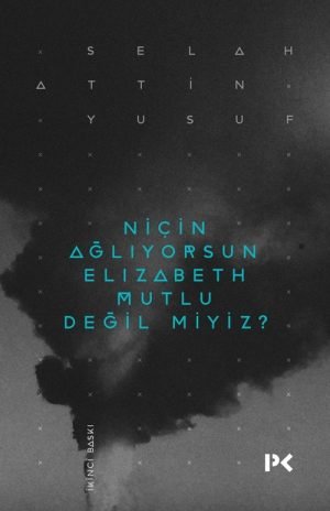 Niçin Ağlıyorsun Elisabeth