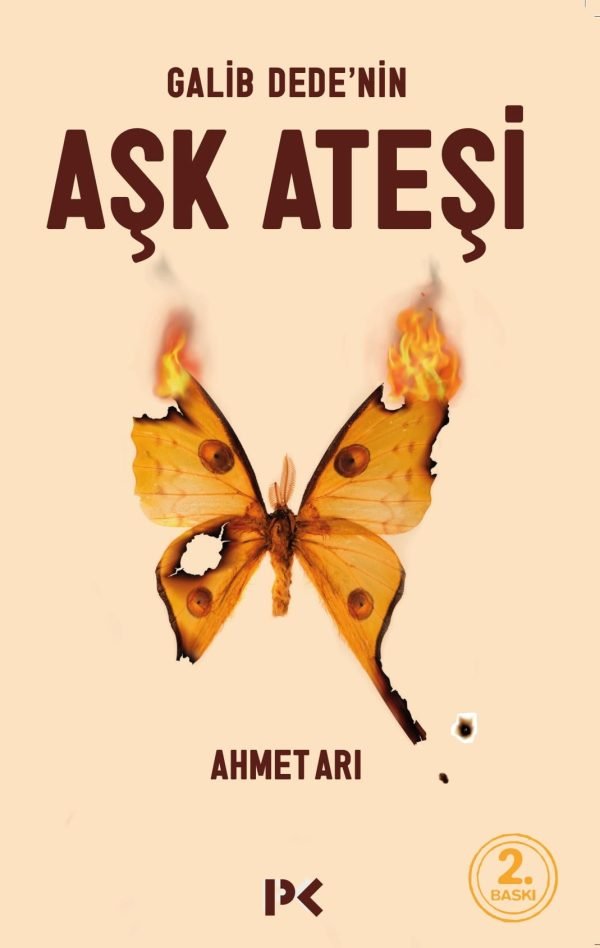 Galib Dede'nin Aşk Ateşi - Ahmet Arı