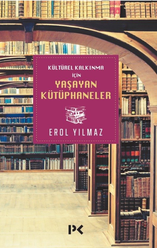 Yaşayan Kütüphaneler - Erol Yılmaz