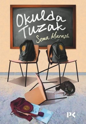 Okulda Tuzak - Sema Maraşlı