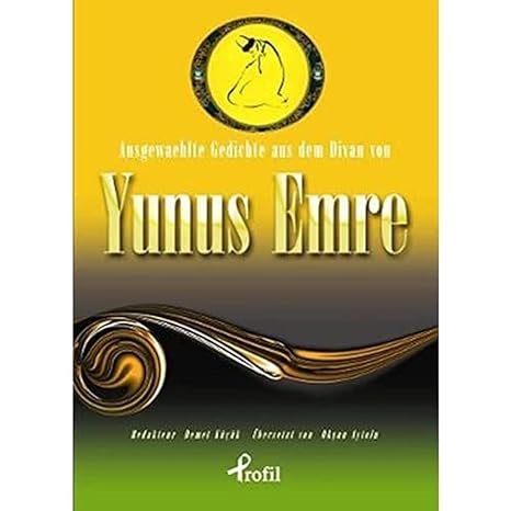 Ausgewaehlte Gedichte aus dem Divan von Yunus Emre
