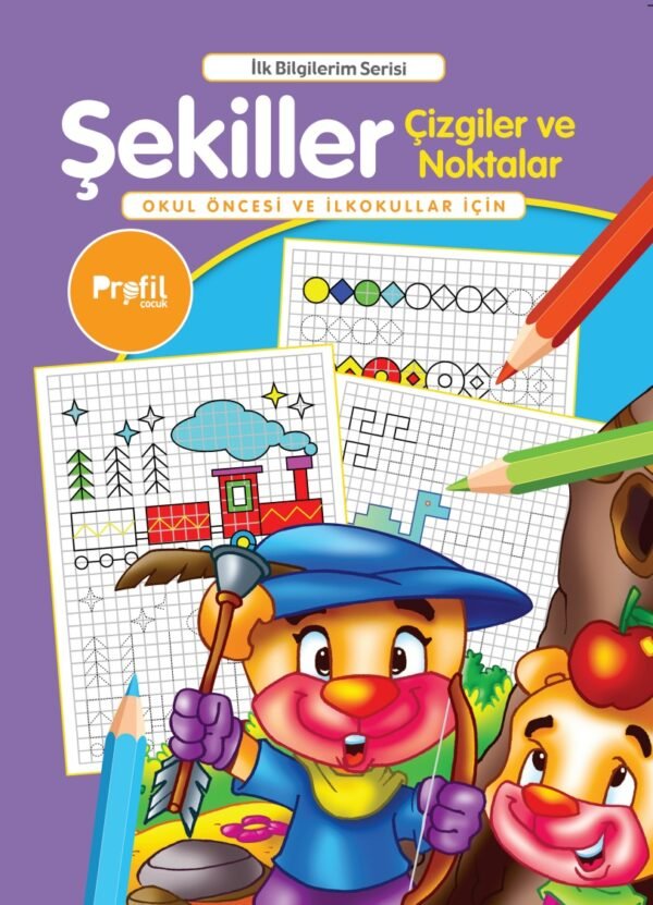 İlk Bilgilerim Şekiller Çizgiler ve Noktalar